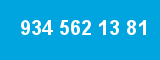 934 562 13 81